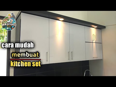 CARA pembuatan KITCHEN SET || lemari dapur minimalis...! #tutorial #kitchenset