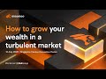 How to grow your wealth in a turbulent market by moomoo sg