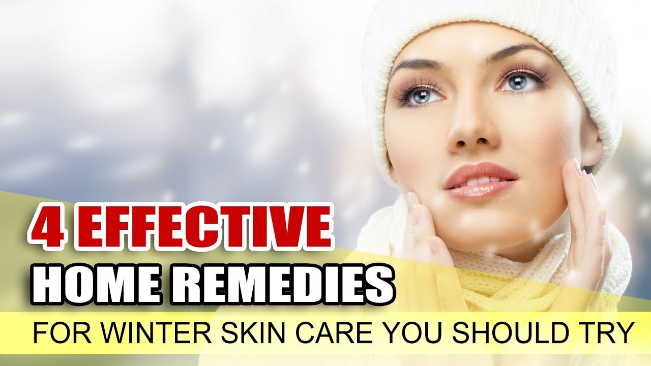 4 Effective Home Remedies For Winter Skin Care You Should Try - YouTube