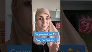 هل لديك صعوبة في نطق كلمة  congratulations 🎊