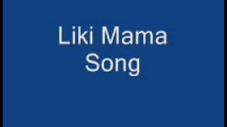 LikiMamaSong 2 chords