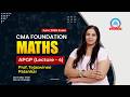 CMA Foundation | Jun 26 | Maths | Lecture 4 | APGP | By Prof. Tejaswinee Patankar | Agrawal Classes