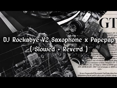 DJ Rockabye V2 Saxophone x Papepap Remix ( Slowed + Reverd )