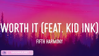 Fifth Harmony - Worth It (feat. Kid Ink) (Lyrics) Justin Bieber, Pnk, (Mix)