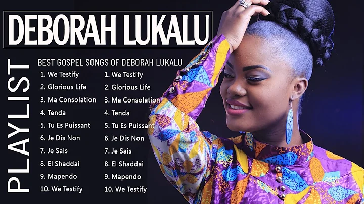 Greatest Hits Of Deborah Lukalu Gospel Music 2022 ...