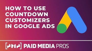 Google Ads Countdown Customizers