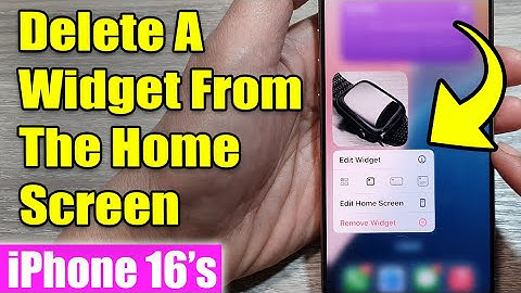 iPhone 16/16 Pro Max: How to Delete A Widget From The Home Screen