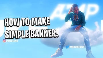 How To Make A SIMPLE YouTube Banner in 5 MINUTES! (FREE PSD)
