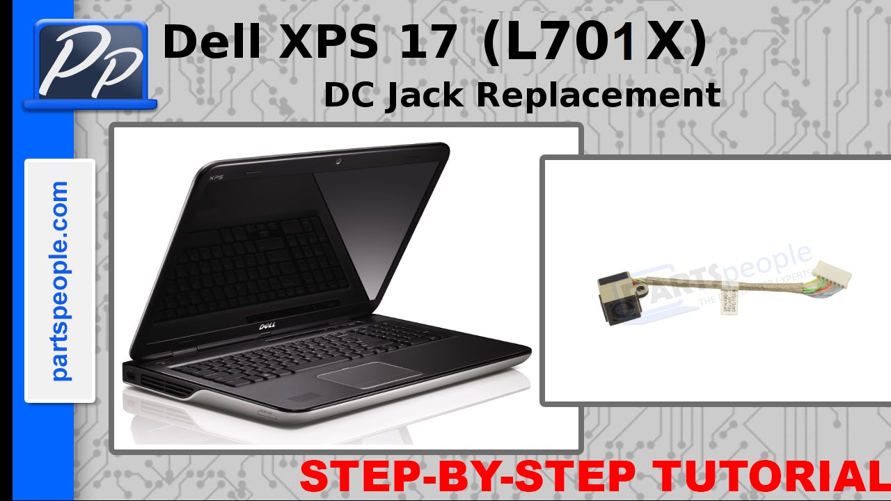 Dell XPS 17-L701x (P09E001) DC Jack How-To Video Tutorial - YouTube
