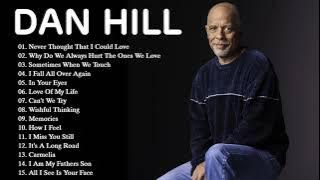 Dan Hill Best Songs Ever - Dan Hill Greatest Hits Full Album  - Top Songs Of Dan Hill (HD/HQ)