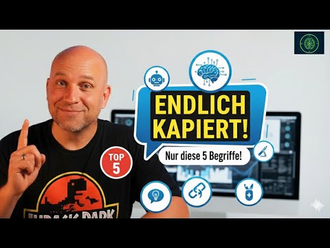 KI einfach erklärt: Die 5 Begriffe, die du 2026 wirklich brauchst
