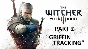 The Witcher 3 Playthrough Part 2 