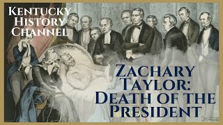 Zachary Taylor Death Of The President