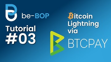Add Bitcoin Lightning ⚡️ Payments in be-BOP with BTCPay Server | Tutorial #03