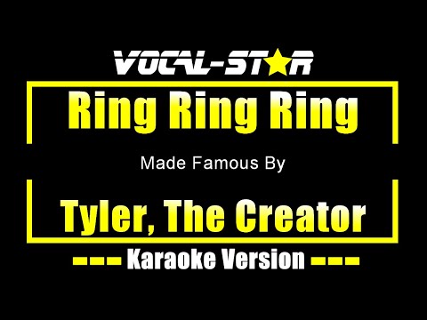 Ring Ring Ring Tyler The Creator Karaoke Ring Ring Ring Tyler The Creator Karaoke