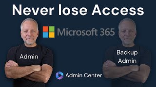 Create a Microsoft 365 Backup Admin User and avoid losing access to the Admin Center