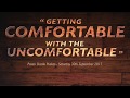 Getting comfortable with the uncomfortable by pastor danilo puskas  30 september 2017