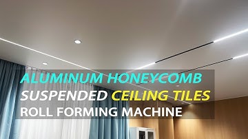 Suspended Ceiling False Ceiling Aluminum Honeycomb Ceiling Tiles Production Line Roll Forming