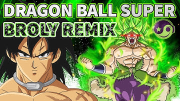 DRAGON BALL SUPER: Broly Theme (Movie Trailer) – [Styzmask Remix]