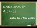 Reacciones de alcanos || Miss Mariela