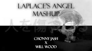 Laplace's angel Chonny Jash x Will Wood Fan Mashup