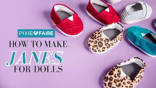 How To Make Janes Shoes For Dolls - It's Easy!