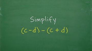 Simplify (c –d) – (c + d)  Basic Algebra