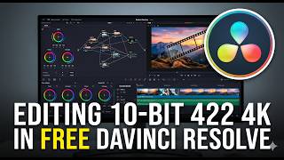How to edit 10-bit 422 4K footage in the free version of DaVinci Resolve.