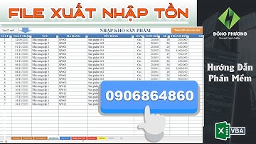 Hướng dẫn chi tiết cách sử dụng file  XUẤT NHẬP TỒN - In phiếu Nhập Kho và Xuất Kho | 0906864860