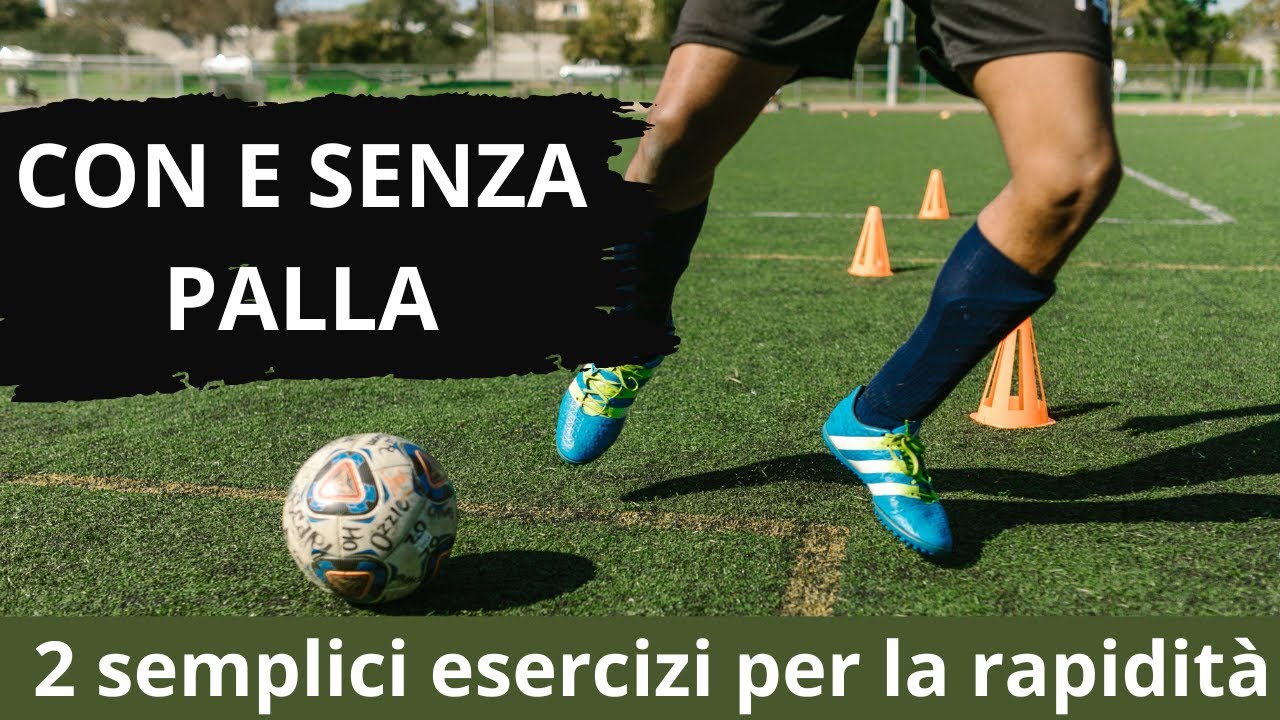 Con e senza palla: 2 semplici esercizi per la rapidità nel calcio dilettantistico