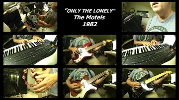 "Only The Lonely" - The Motels (Cover)
