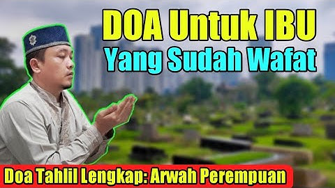 Doa Tahlil - Doa Tahlil Lengkap | Doa Arwah - Doa Arwah Perempuan | Ust H Sardi Mustaupa