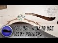 How to Use Powders and Compounds to Enhance Inlays - Guitar Builder's Basics - Podcast 206
