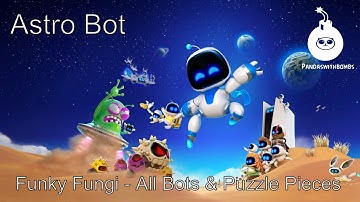 Astro Bot - Funky Fungi: All Puzzle Pieces and Bots