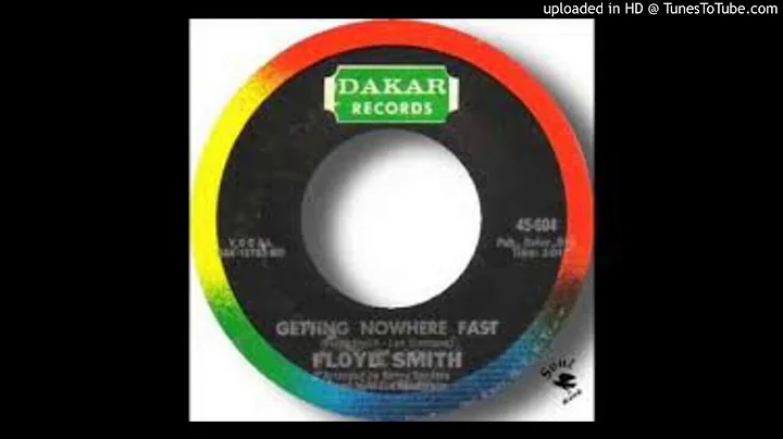 FLOYD SMITH - GETTING NOWHERE FAST