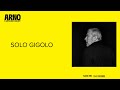 Arno & Sofiane Pamart - Solo Gigolo (Lyric Video)