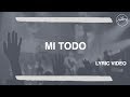 Mi Todo - Hillsong Worship