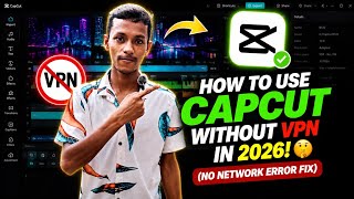 How To Use CapCut Without VPN in 2026! 🤫 (No Network Error Fix)