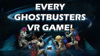 Every Ghostbusters VR Game and Experience