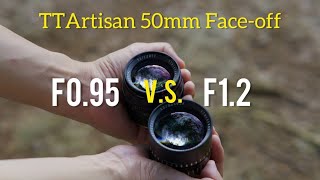 Aperture Wars: TTArtisan 50mm F0.95 vs. F1.2 Lens Face-off