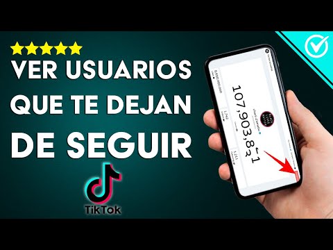 ¿Cómo Ver los Usuarios que te Dejan de Seguir en TikTok? - Desde el Móvil y PC