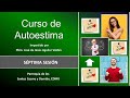 Curso de Autoestima 7a Sesión - Ser o Tener - Buscar la Realización o Buscar “Status”