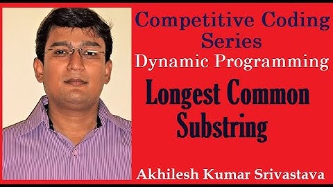 Longest Common Sub-string: Dynamic Programming Solution