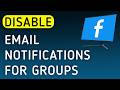 How To Disable Email Notifications For Groups On Facebook App On PC (New Update)