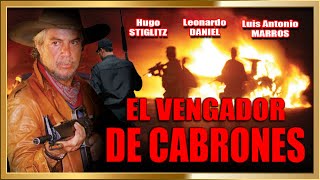 'EL VENGADOR DE CABRONES'  Película de Acción completa en HD
