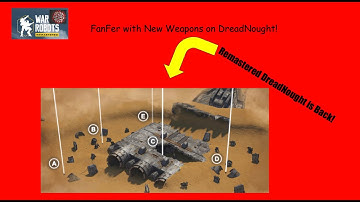 DreadNought is Back! | Test Server | FanFier | WR Remastered Gameplay