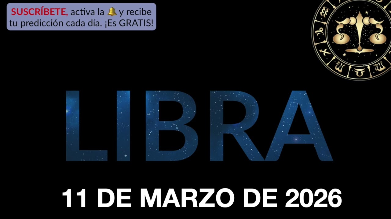 Horóscopo Diario - Libra - 11 de Marzo de 2026.