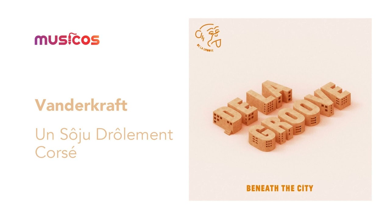 Vanderkraft - Un Sôju Drôlement Corsé