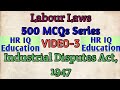 MCQs On Industrial Disputes Act,1947 || 500 MCQs Series On Labour Laws || Video-3