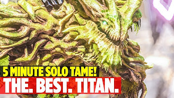 FOREST TITAN - Watch this if you want to be ALPHA! Ark: Survival Evolved Extinction